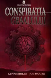 Conspiratia Graalului de Joe Moore