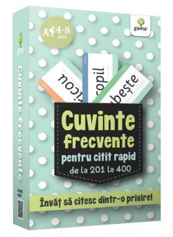 Cuvinte frecvente pentru citit rapid de la 201 la 400