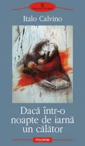 Daca intr-o noapte de iarna un calator de Italo Calvino