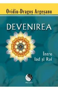 Devenirea de Ovidiu-Dragos Argesanu