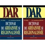 Dictionar de arhaisme si regionalisme (DAR) de Gh. Bulgar