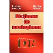 Dictionar de neologisme de Nicolae Boaru