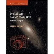 Digital SLR Astrophotography de Michael A. Covington