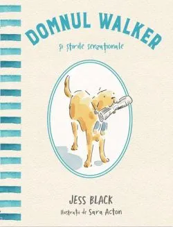 Domnul Walker si stirile senzationale de Jess Black