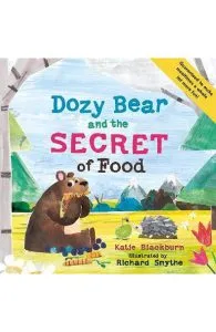 Dozy Bear and the Secret of Food de Katie Blackburn