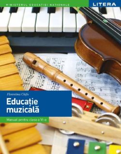 Educatie muzicala - Manual - Clasa 6