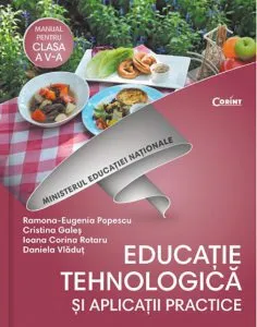 Educatie tehnologica si aplicatii practice - Manual pentru clasa a V-a   CD de Ioana Corina Rotaru