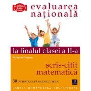 Evaluarea nationala la finalul clasei a 2-a. Scris-citit si matematica