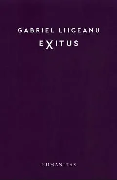Exitus de Gabriel Liiceanu