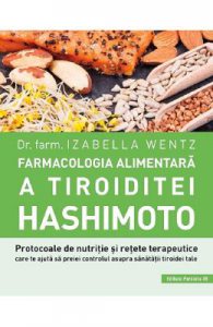 Farmacologia alimentara a tiroiditei Hashimoto