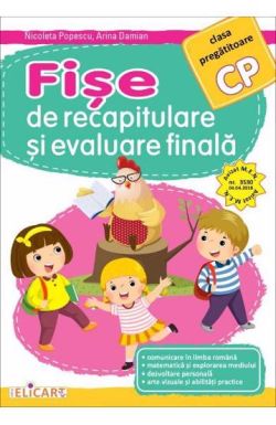 Fise de recapitulare si evaluare finala pentru clasa pregatitoare