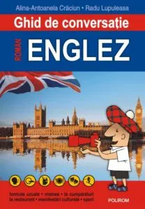 Ghid de conversatie roman-englez (editia 2017)