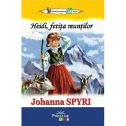 Heidi, fetita muntilor. Colectia Elevi de 10 plus de Johanna Spyri