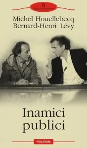 Inamici publici de Michel Houellebecq