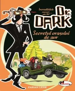 Incredibilele cazuri ale lui Dr. Dark de Fabian Lenk