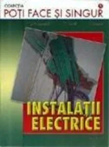 Instalatii electrice. Editia a V-a de Rodica Dromereschi