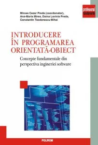 Introducere in programarea orientata-obiect de Doina Lavinia Preda