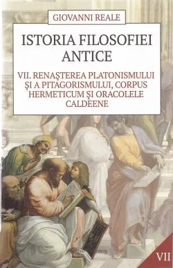 Istoria filosofiei antice vol.7 de Giovanni Reale