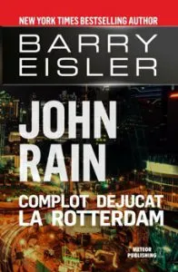 John Rain. Complot dejucat la Rotterdam de Barry Eisler
