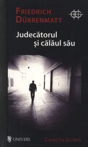 Judecatorul si calaul sau