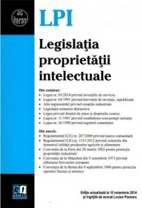 Legislatia proprietatii intelectuale editie actualizata 10 noiembrie 2014 de Lucian Poenaru