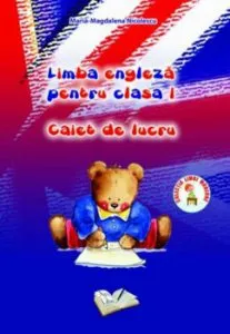 Limba engleza pentru clasa I, caiet de lucru