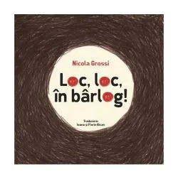 Loc, loc, în bârlog! de Nicola Grossi
