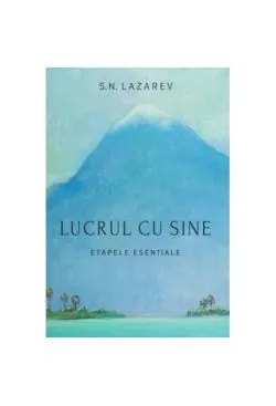 Lucrul cu sine de S. N. Lazarev