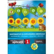 Matematica si explorarea mediului. Caiet de aplicatii pentru clasa 1 de Anicuta Todea