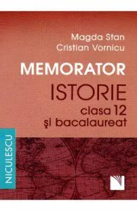 Memorator Istorie Cls 12 si Bac de Magda Stan