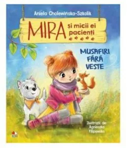 Mira si micii ei pacienti de Aniela Cholewinska-Szkolik