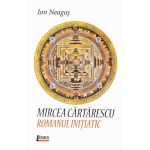 Mircea Cartarescu. Romanul Initiatic