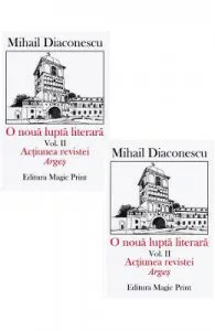 O noua lupta literara. Vol.1+2 de Mihail Diaconescu