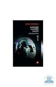 Patologia societatii noastre