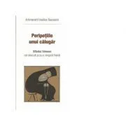 Peripetiile unui calugar. Sfantul Simeon cel descult si cu o singura haina de Arhimandrit Vasilios Bacoianis