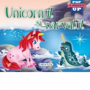 Pop-up -Unicornul si narvalul