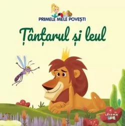 Primele mele povesti. Tantarul si leul de Anonim