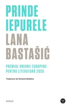 Prinde iepurele de Lana Bastasic