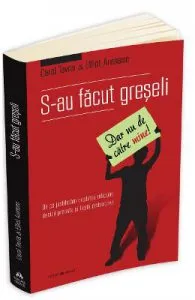 S-au facut greseli