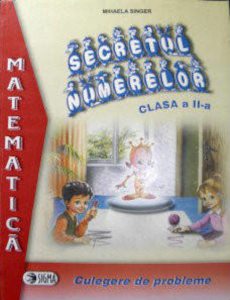 Secretul numerelor. Culegere de probleme clasa a II-a