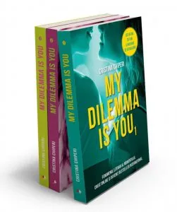 Set my dilemma is you (3 volume) de Cristina Chiperi