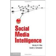 Social Media Intelligence de Professor Wendy W. Moe