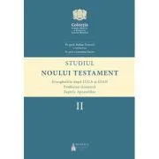 Studiul Noului Testament, volumul 2 de Stelian Tofana
