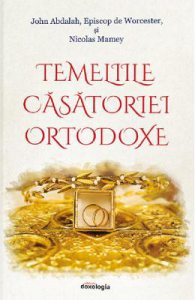 Temeliile casatoriei ortodoxe