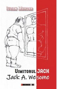 Uimitorul Jack. Jack A. Wesome