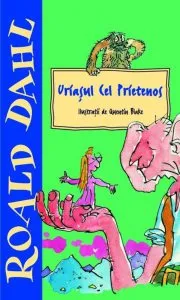 Uriasul cel Prietenos de Roald Dahl
