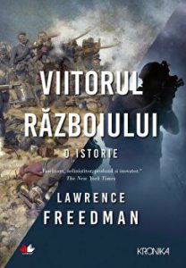 Viitorul razboiului. O istorie