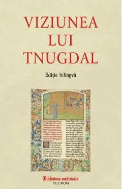 Viziunea lui Tnugdal Ed. bilingva