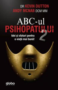 ABC-UL PSIHOPATULUI 2. Idei si sfaturi pentru o viata mai buna