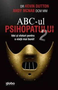ABC-UL PSIHOPATULUI 2. Idei si sfaturi pentru o viata mai buna de Andy Mcnab